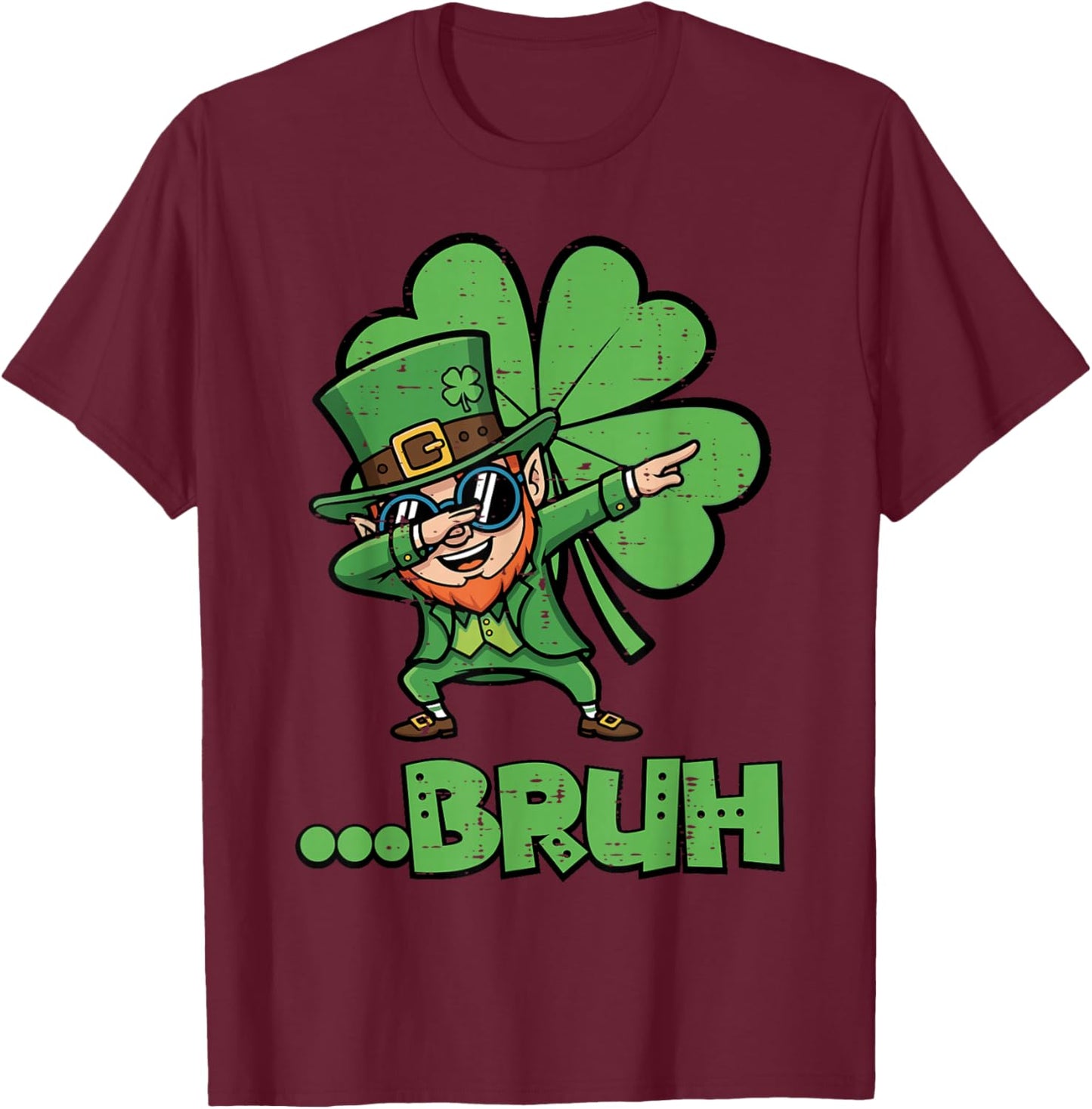 St Patricks Day Leprechaun Bruh Saint Paddys Women Men Kids T-Shirt - T-Shirt | Maroon