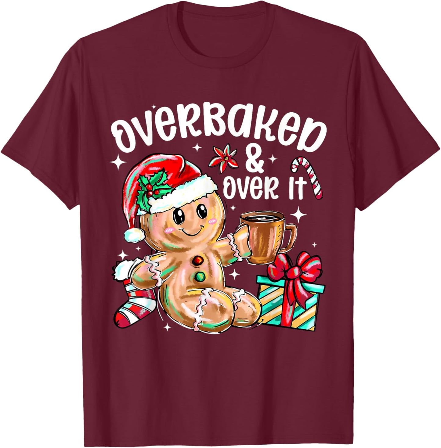 Retro Sunglasses Over Baked and Over It Funny Gingerbread T-Shirt - T-Shirt | Maroon