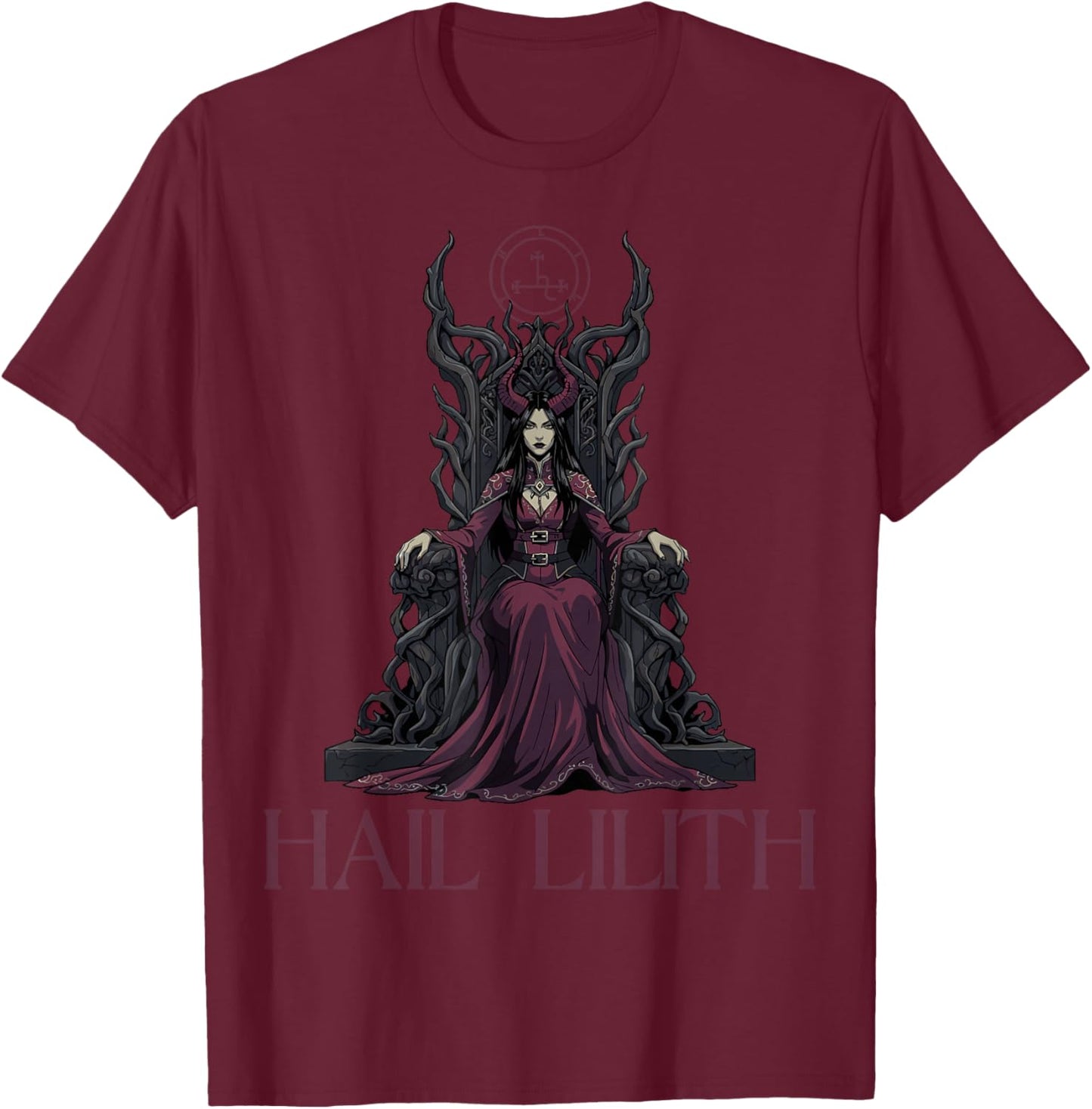 Hail Lilith Demon Queen Pagan Dark Goth Goddess Female T-Shirt - T-Shirt | Maroon