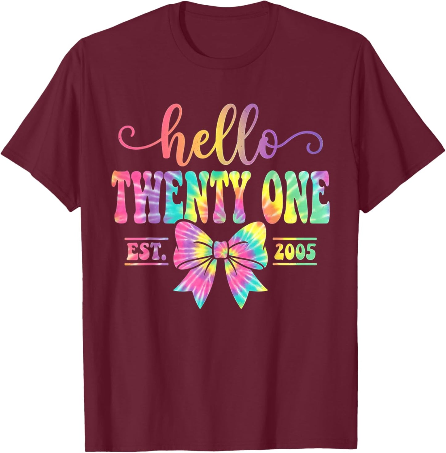 Hello Twenty One Est. 2005 Coquette Bow 21st Birthday Girl T-Shirt - T-Shirt | Maroon