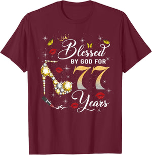 Blessed by God for 77 Years Old Women 77th Birthday Queen T-Shirt - T-Shirt | Maroon