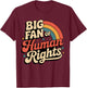 Big Fan of Human Rights Retro Equality Women T-Shirt - T-Shirt | Maroon
