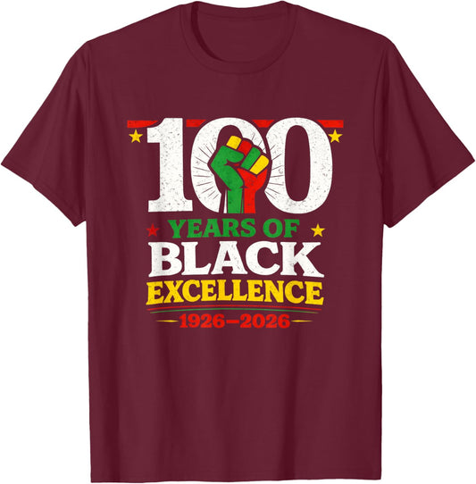 100 Years of Black Excellence Centennial Black History Month T-Shirt - T-Shirt | Maroon