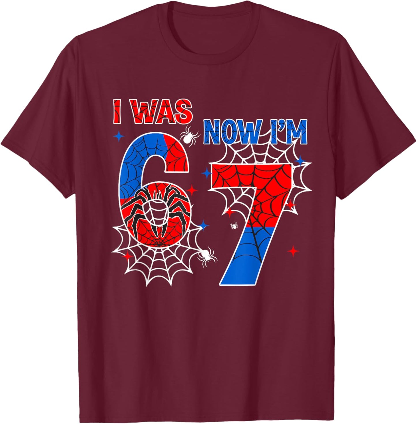 I was 6 Now Im 7 Spider Web Birthday Boys Gift Boy Kids T-Shirt - T-Shirt | Maroon