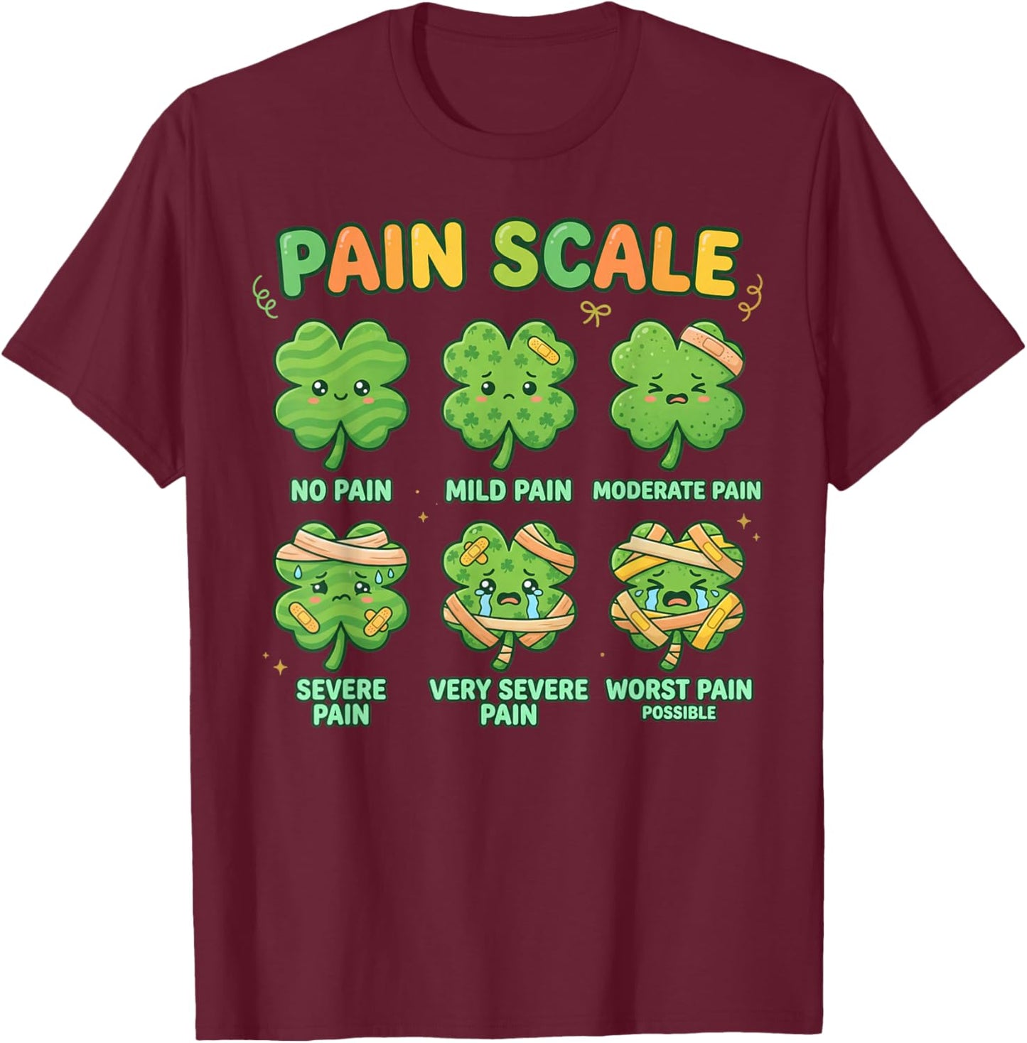 Pain Scale Shamrock Nurse St Patricks Day Pain Assessment T-Shirt - T-Shirt | Maroon