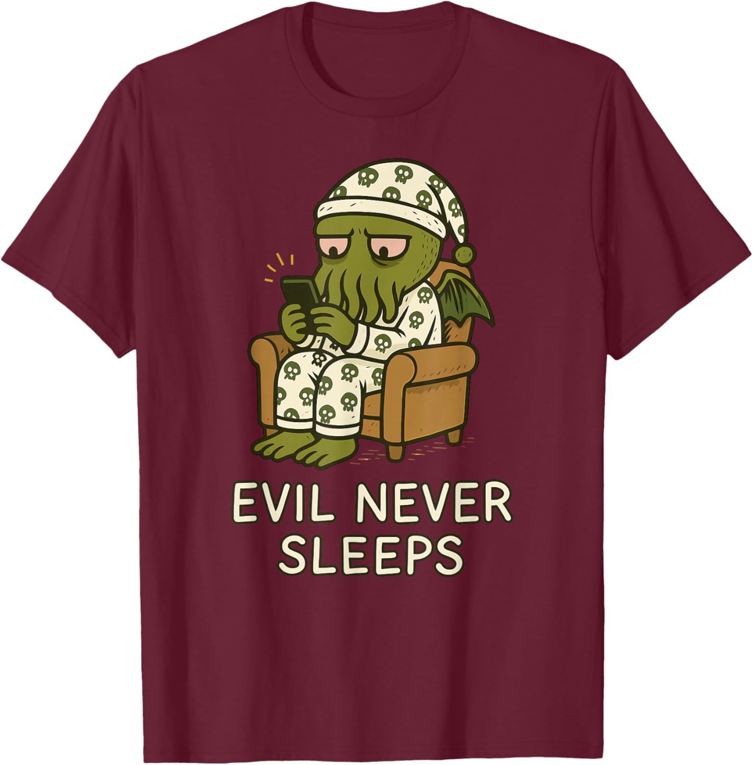 Evil Never Sleeps, Lovecraftian Doomscrolling Cthulhu Pajama T-Shirt - T-Shirt | Maroon