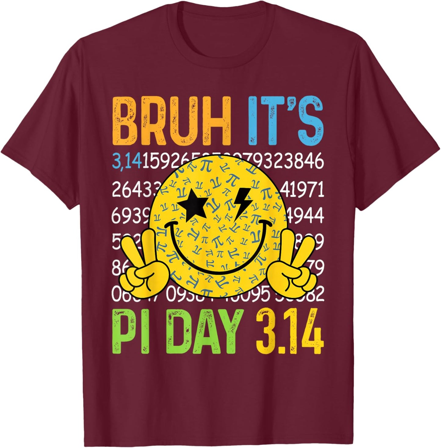 Bruh It's Pi Day Funny Math Coach Teacher Pi Day Boys Girls T-Shirt - T-Shirt | Maroon