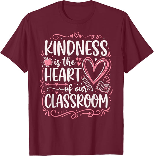 Teacher Valentine Kindness T-Shirt - T-Shirt | Maroon