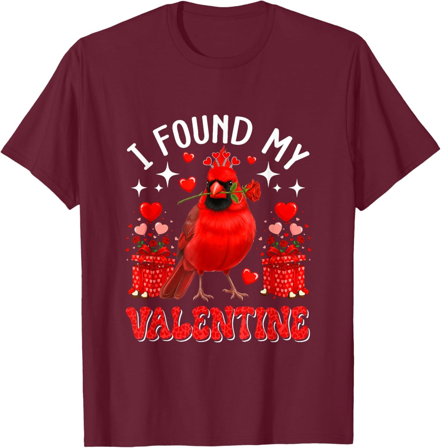 I Found My Valentine Cardinal Bird Cute Hearts Floral Roses T-Shirt - T-Shirt | Maroon