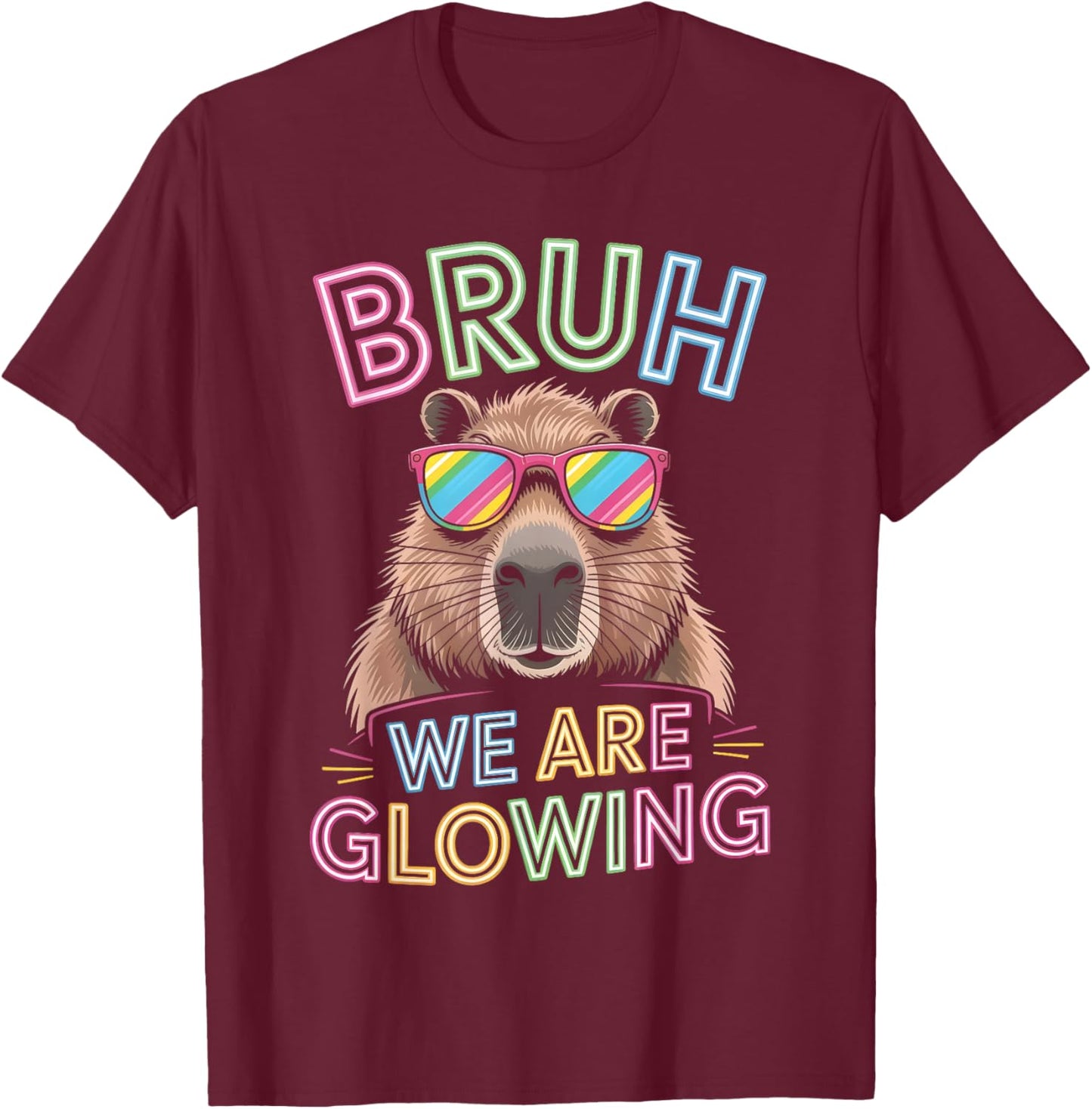 Bruh We are Glowing in My Glowing Era Men Women Kids T-Shirt - T-Shirt | Maroon