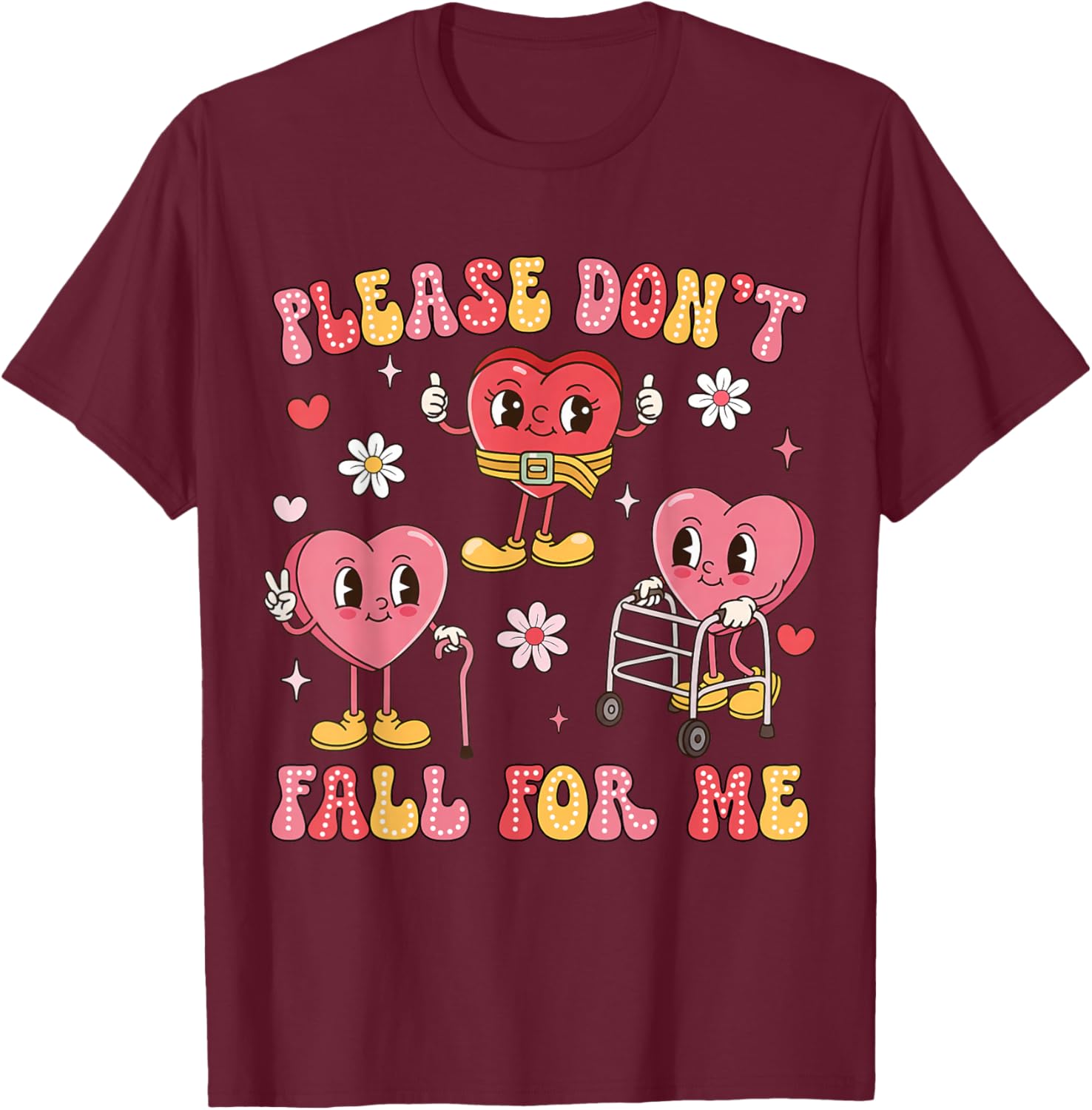Don't Fall for Me Physical Therapy Valentine's Day Therapist T-Shirt - T-Shirt | Maroon