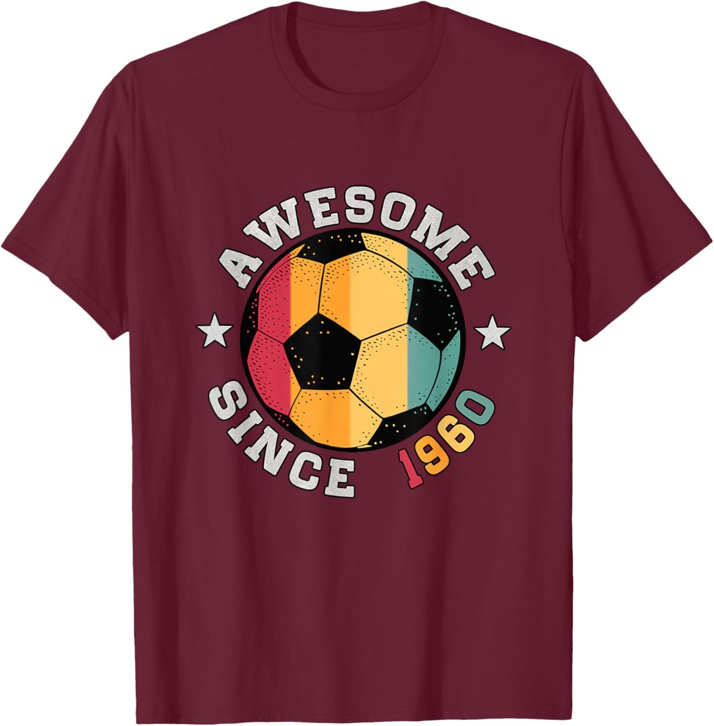 Birthday Soccer Player 66 Year Old Awesome Since 1960 Soccer T-Shirt - T-Shirt | Maroon