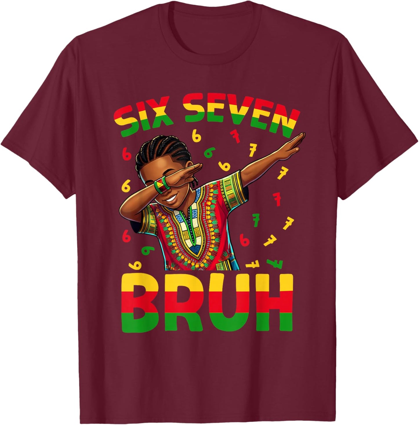 Black History Six Seven Bruh 6 7 Meme Dab Boys Teen Kids T-Shirt - T-Shirt | Maroon