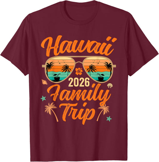 Hawaii Family Trip 2026 Vacation Hawaii Family Travel T-Shirt - T-Shirt | Maroon