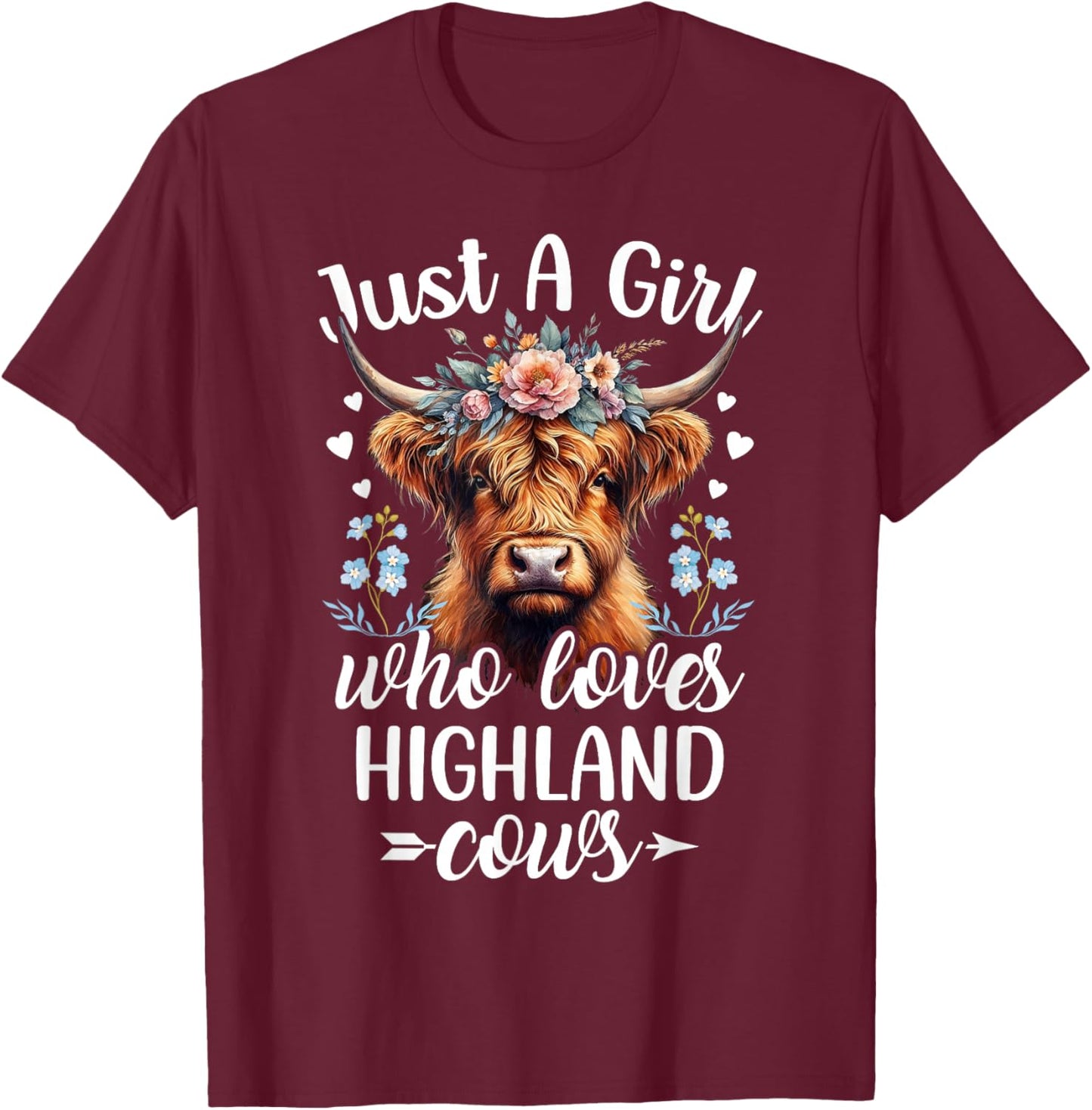 Just a Girl Who Loves Highland Cows Scottish Highland Cows T-Shirt - T-Shirt | Maroon