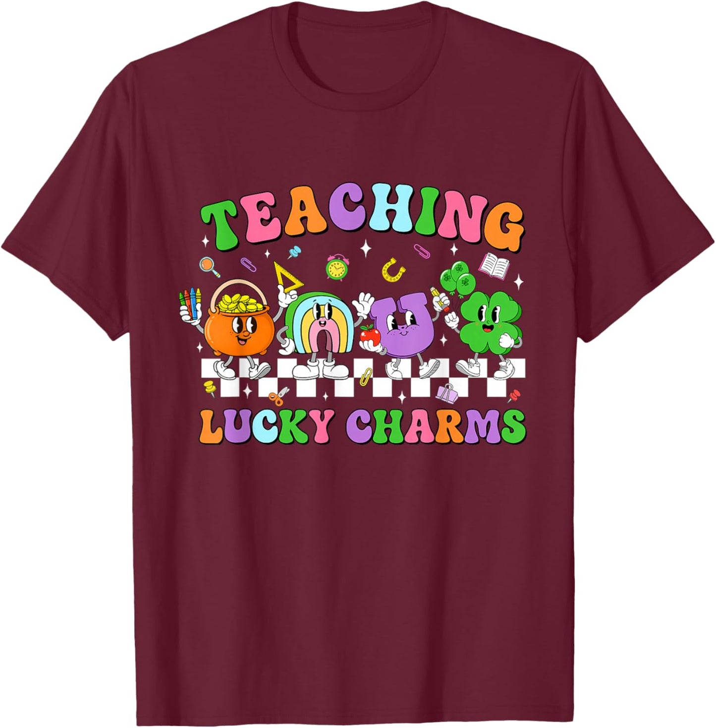 Funny Retro Teaching Lucky Charms Teacher Groovy St Patricks T-Shirt - T-Shirt | Maroon