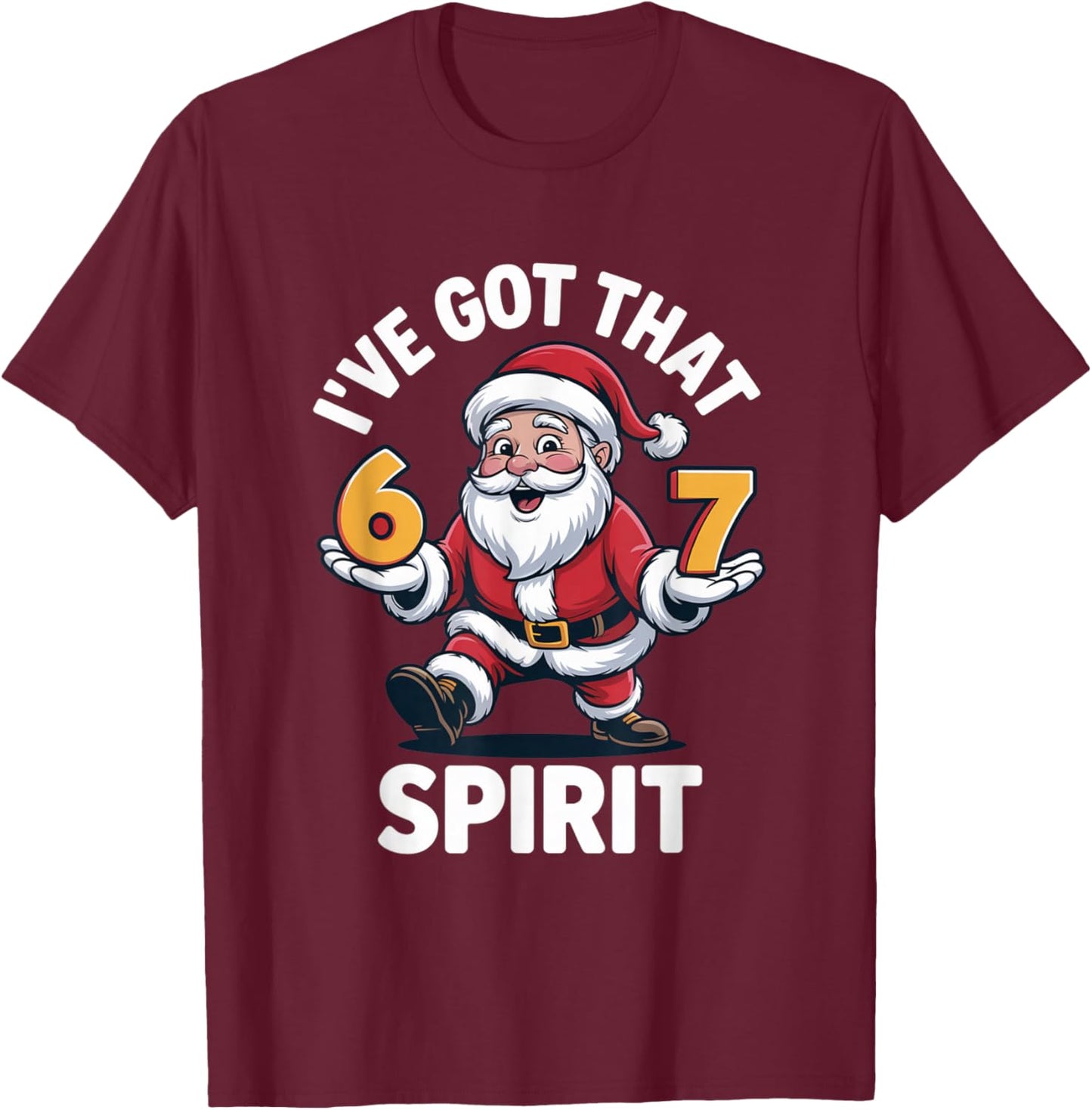 Christmas 67 Funny Xmas Six Seven Ugly Sweater 6-7 T-Shirt - T-Shirt | Maroon