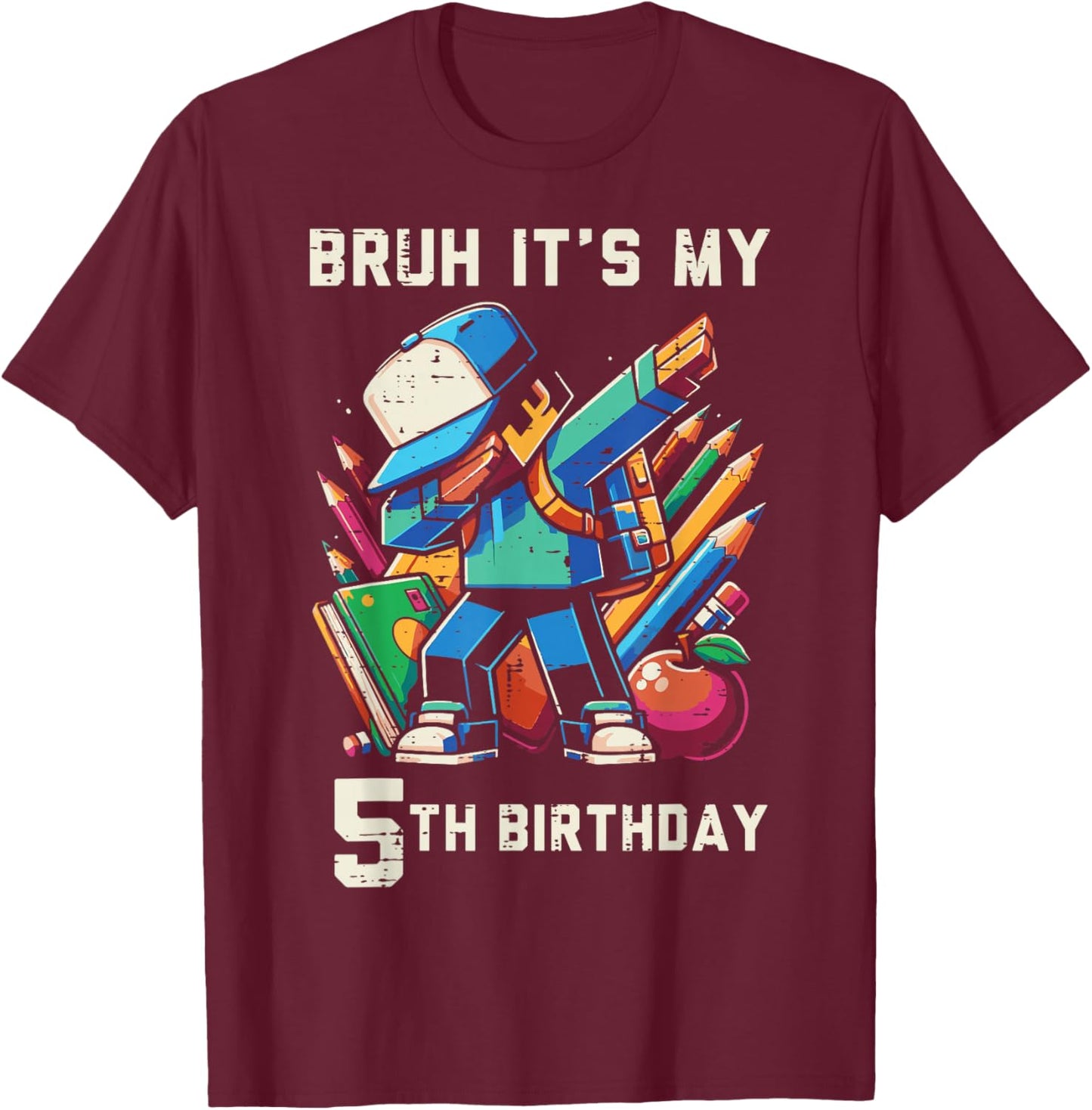Bruh Its My 5th Birthday Pixel Dab 5 Bday Gamer Boys Kids T-Shirt - T-Shirt | Maroon