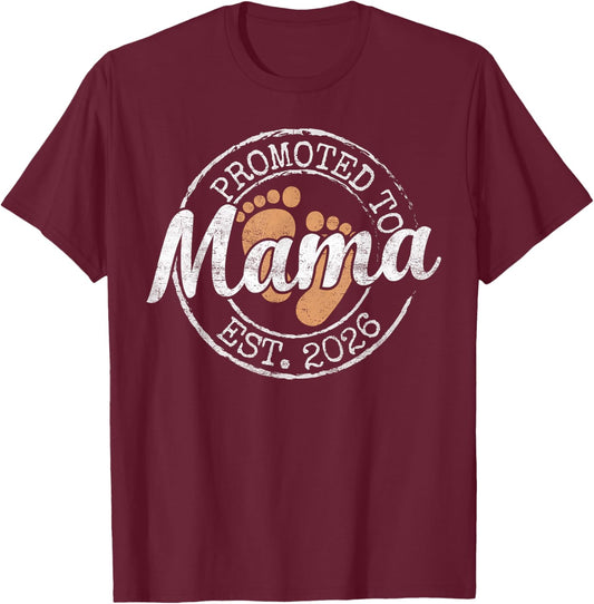 Promoted to Mama Est 2026 Stamp First Time Mom to Be T-Shirt - T-Shirt | Maroon