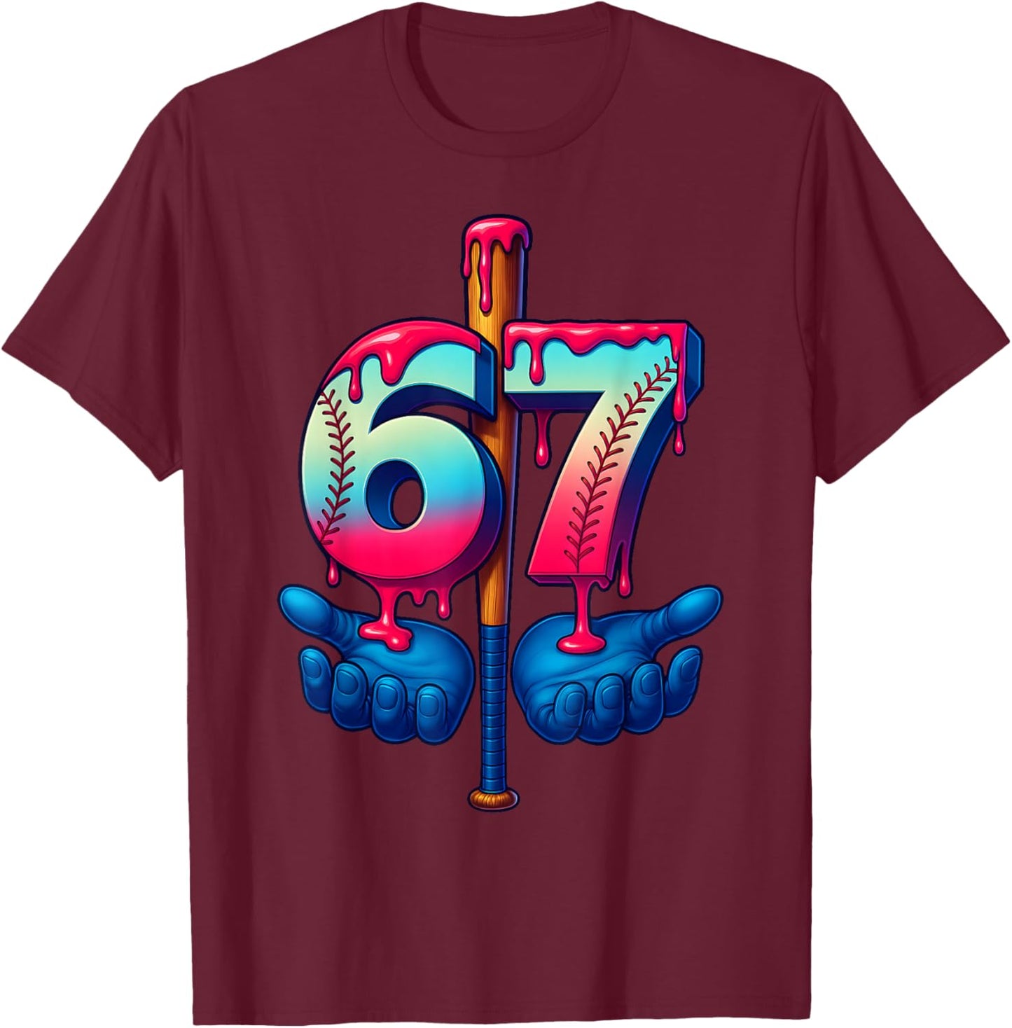 Baseball Bat Hands Drip 67 Six Seven Gen Alpha Slang Meme T-Shirt - T-Shirt | Maroon