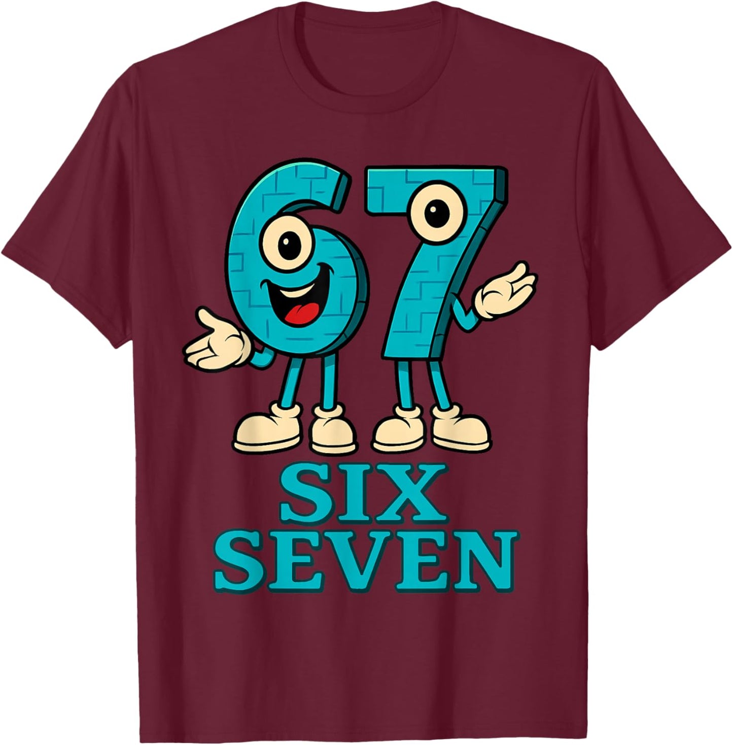 67 Six Seven 6-7 - Funny Italian Brainrot Kids Gaming Meme T-Shirt - T-Shirt | Maroon