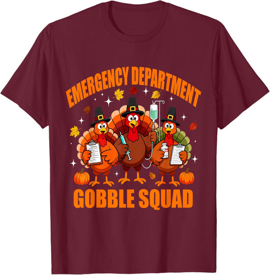 Emergency Department Gobble Squad ER Thanksgiving Nurse T-Shirt - T-Shirt | Maroon