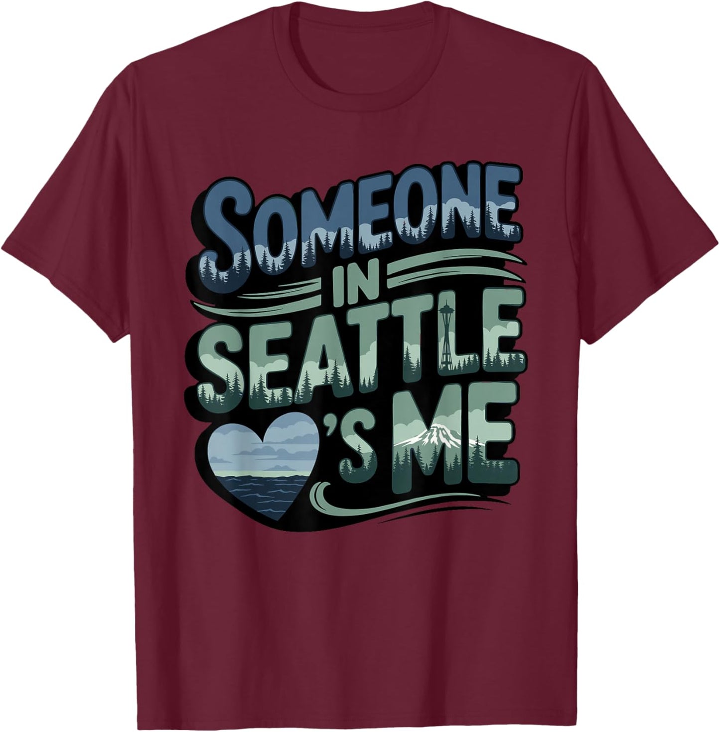 Someone in Seattle Loves Me T-Shirt - T-Shirt | Maroon