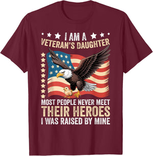 I Am A Veterans Daughter Most People Never Meet Their Heroes T-Shirt - T-Shirt | Maroon