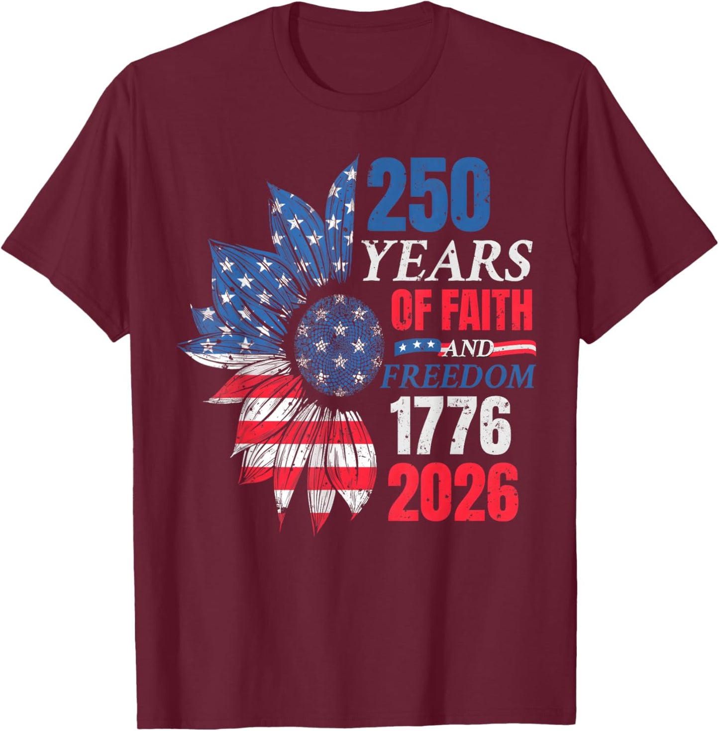 4th of July American Flag Vintage 250 Years 1776 2026 USA T-Shirt - T-Shirt | Maroon