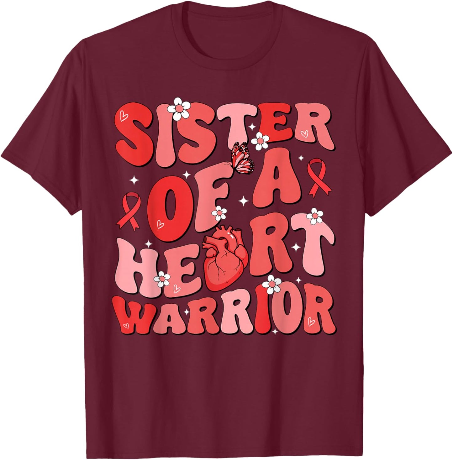 Sister of a Heart Warrior Heart Disease Awareness CHD Go Red T-Shirt - T-Shirt | Maroon