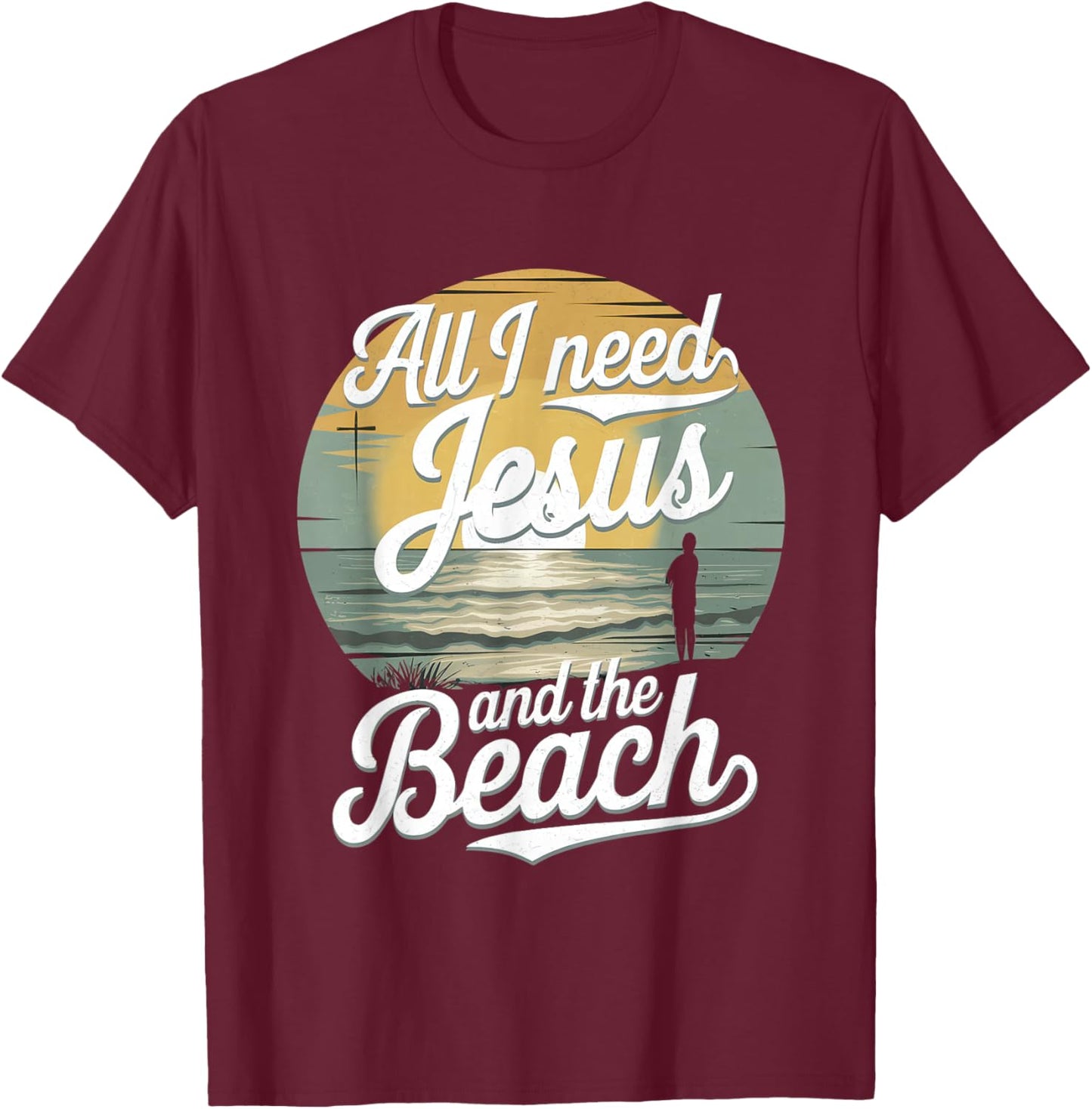 All I Need Jesus and The Beach Funny Christian Sun Vacation T-Shirt - T-Shirt | Maroon