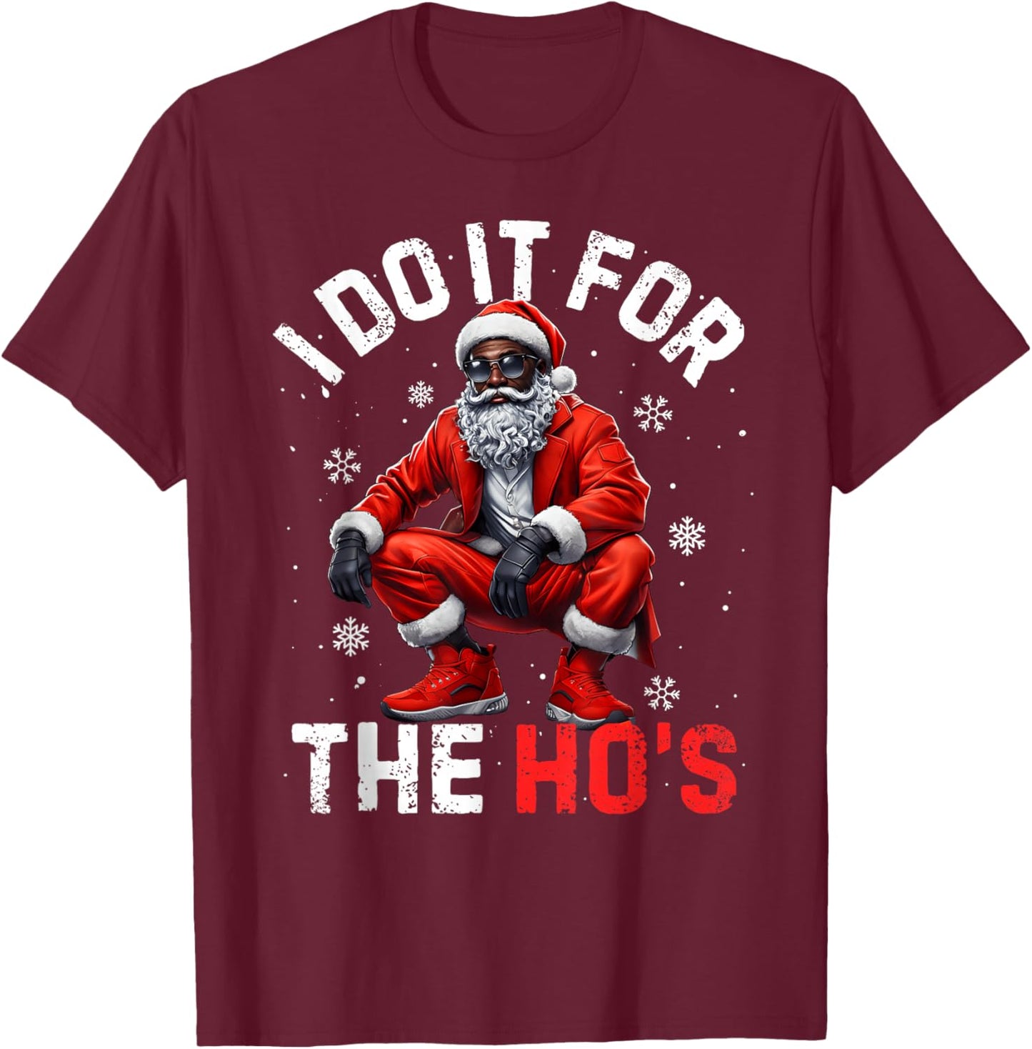 African American Christmas Afro I Do It for The Hos Santa T-Shirt - T-Shirt | Maroon