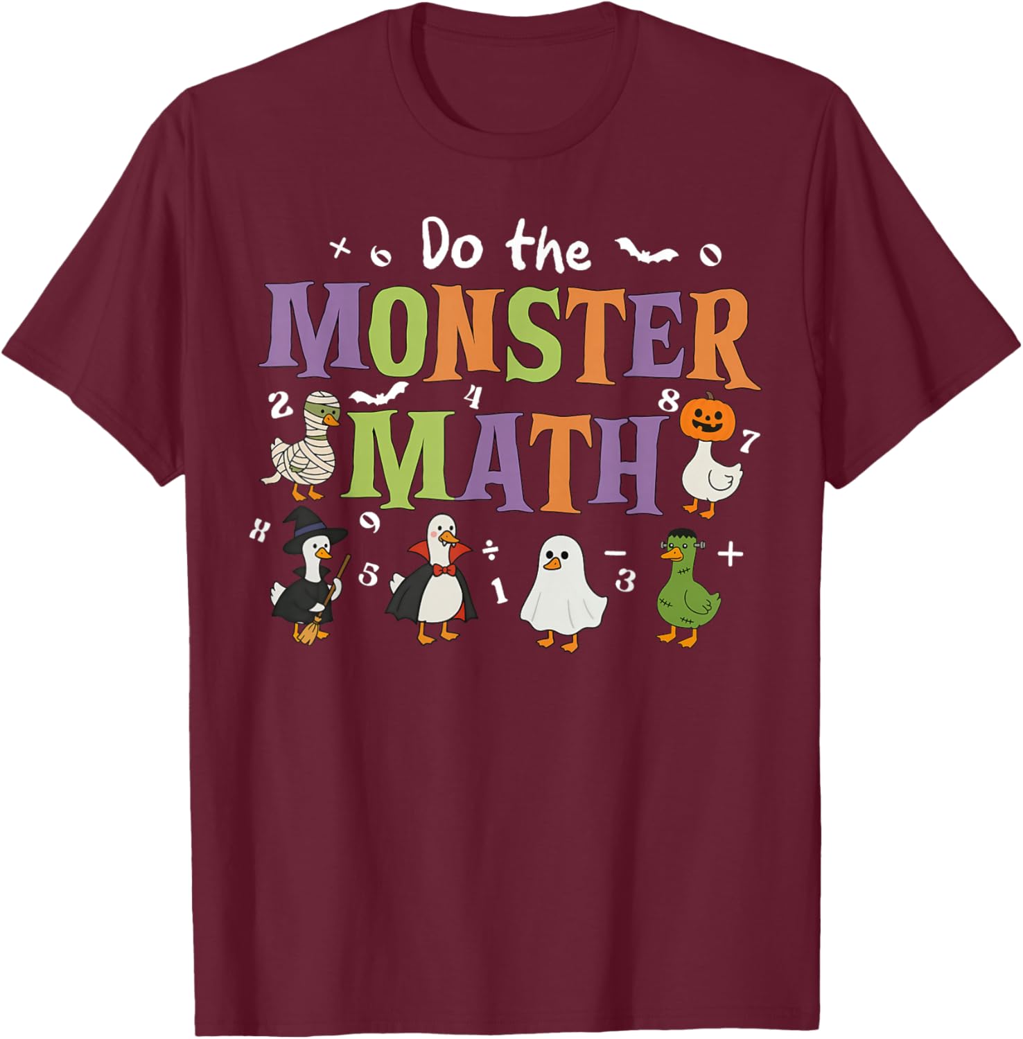 Do The Monster Math Funny Duck Halloween Teachers Students T-Shirt - T-Shirt | Maroon