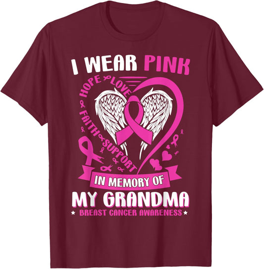 I Wear Pink in Memory of My Grandma Breast Cancer Awareness T-Shirt - T-Shirt | Maroon