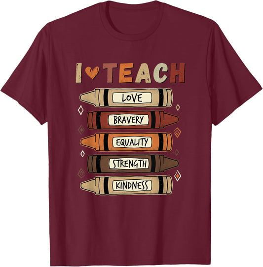 I Teach Black History Month Teacher Melanin Pride Crayons T-Shirt - T-Shirt | Maroon