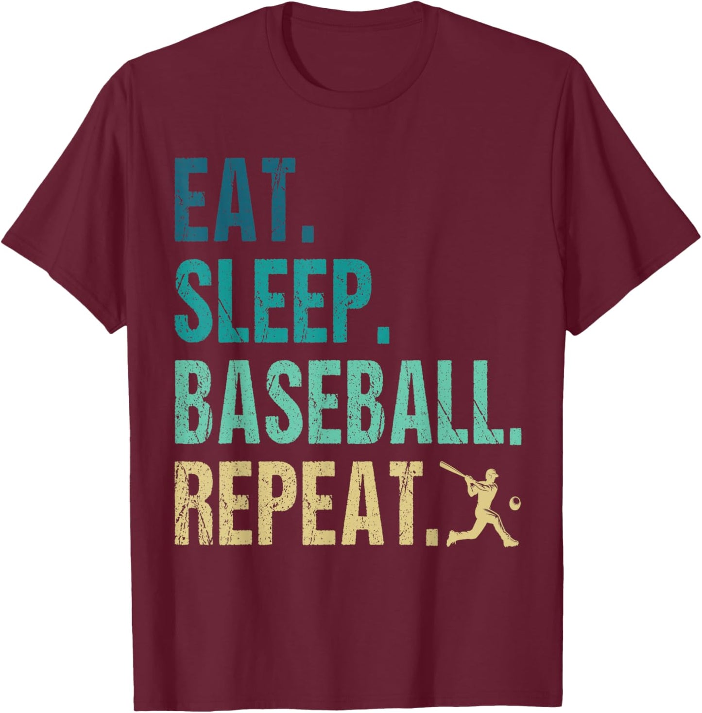 Eat Sleep Baseball Repeat Baseball Player Funny Baseball T-Shirt - T-Shirt | Maroon