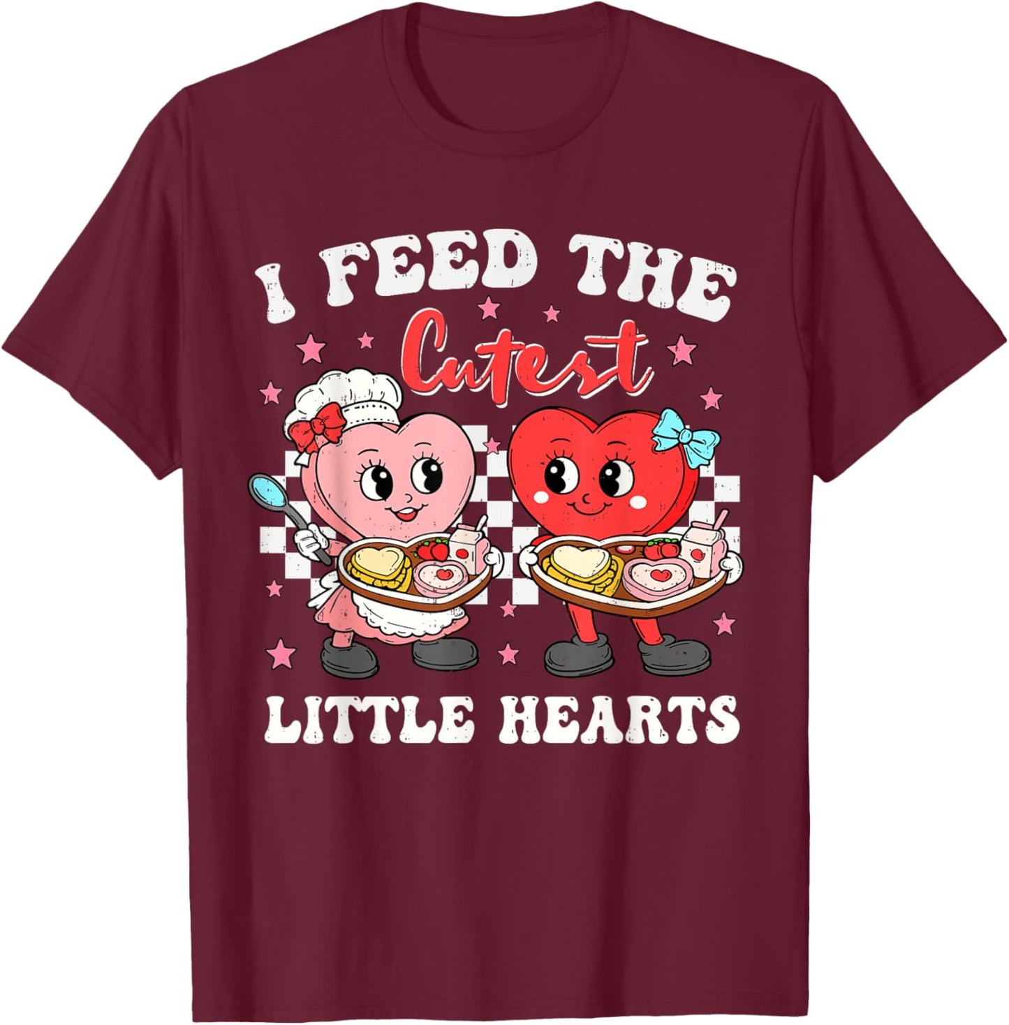 I Feed The Cutest Little Hearts Valentines Day Lunch Lady T-Shirt - T-Shirt | Maroon