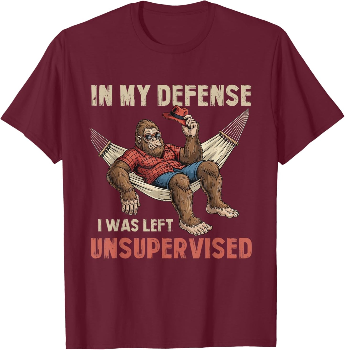 in My Defend I was Left Unsupervised Bigfoot Sasquatch Humor T-Shirt - T-Shirt | Maroon
