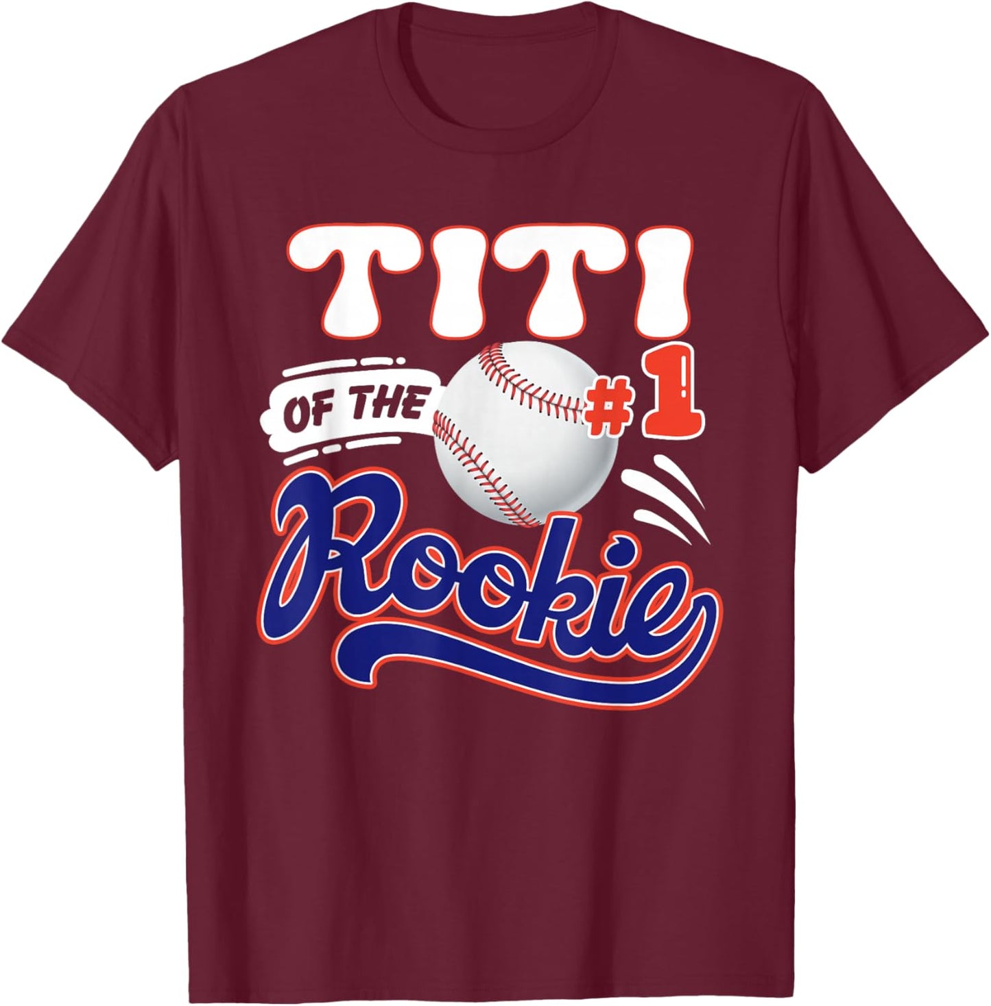 Titi Rookie of Year 1st Birthday Baseball Theme Matching T-Shirt - T-Shirt | Maroon