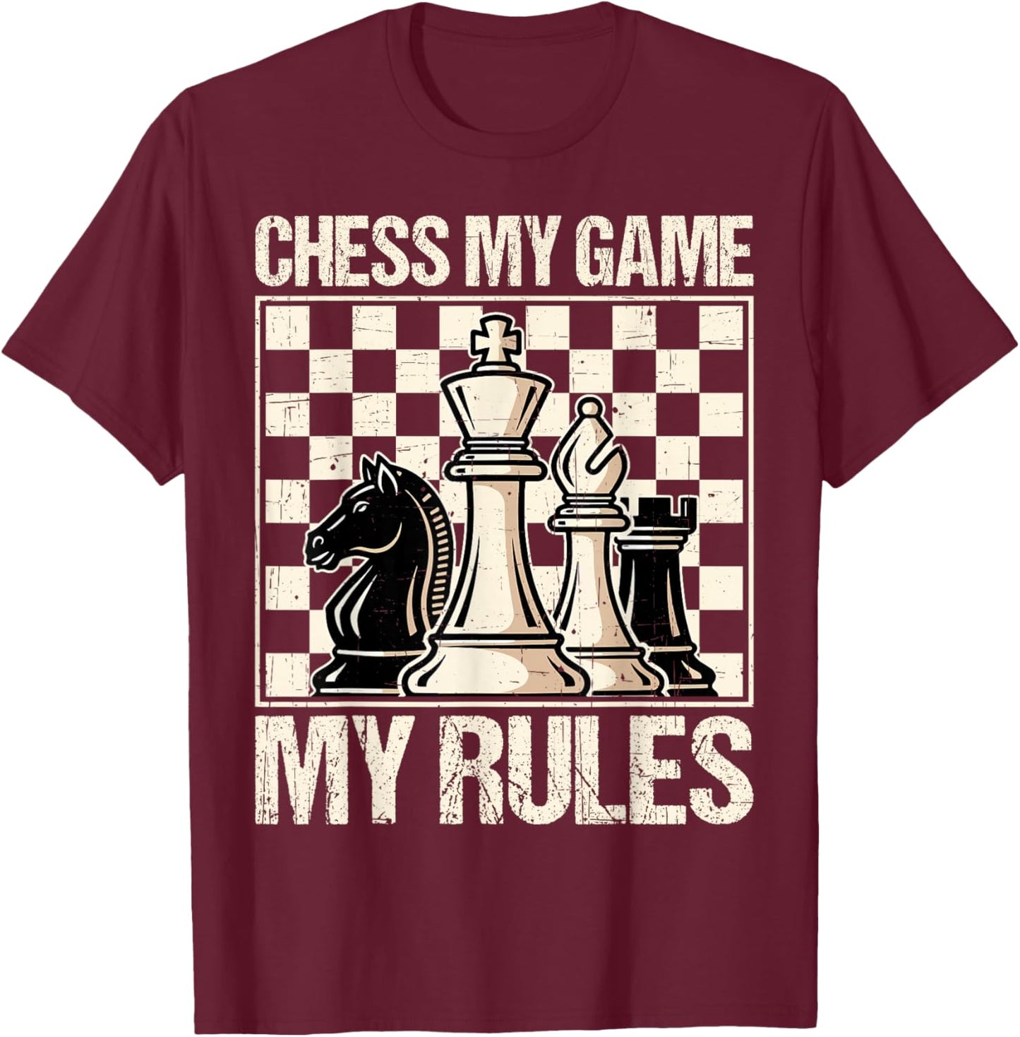 My Game My Rules Funny Gifts for Chess Lover T-Shirt - T-Shirt | Maroon