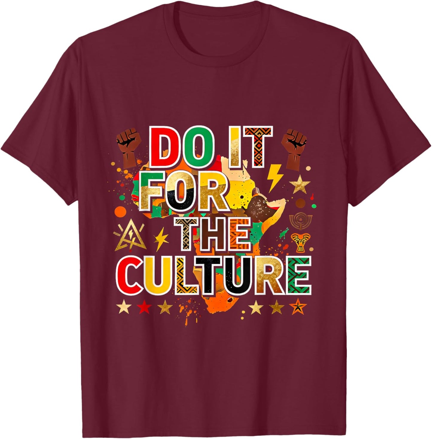 Do It for The Culture Black Pride African Heritage Design T-Shirt - T-Shirt | Maroon