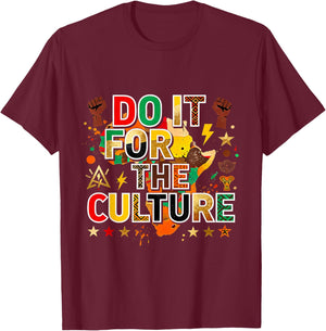 Do It for The Culture Black Pride African Heritage Design T-Shirt - T-Shirt | Maroon