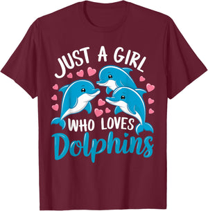 Just a Girl Who Loves Dolphins Cute Dolphin T-Shirt - T-Shirt | Maroon