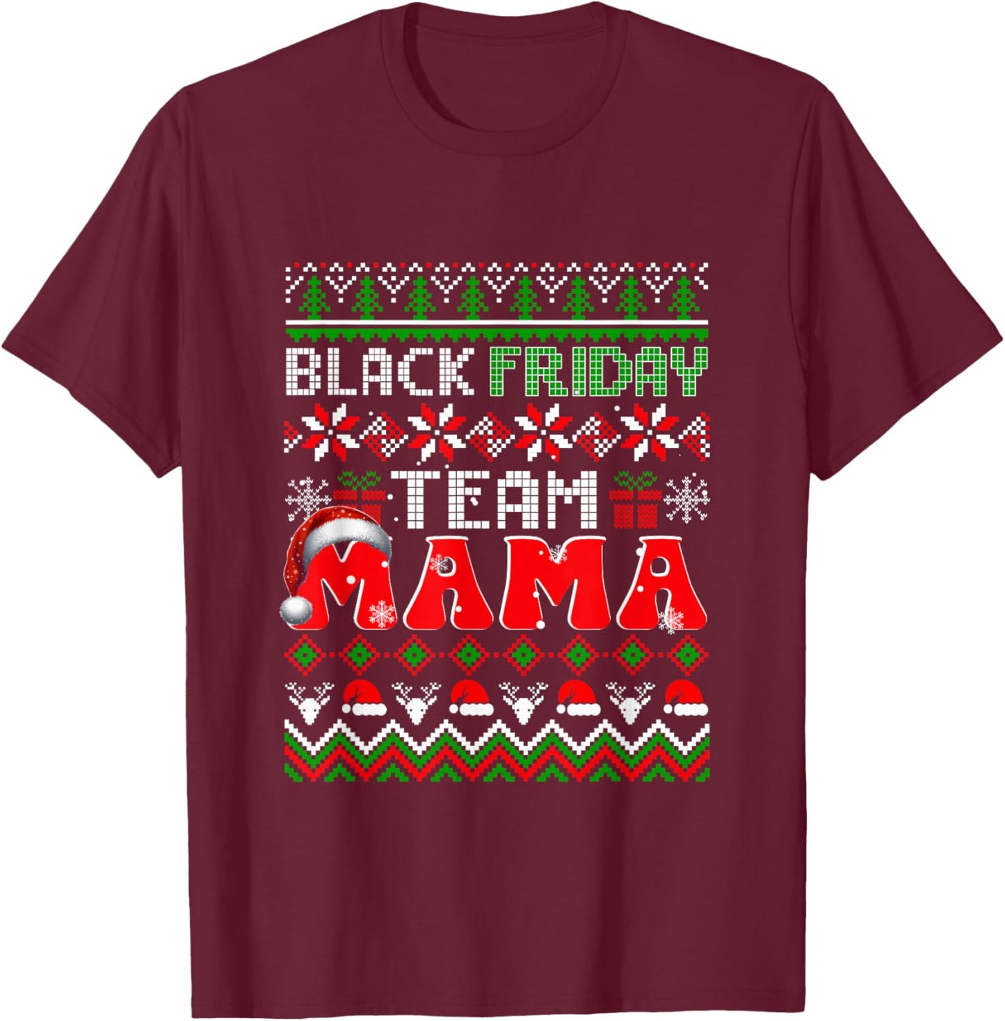 Funny Joke Friday Shopping Team Mama Christmas Family T-Shirt - T-Shirt | Maroon