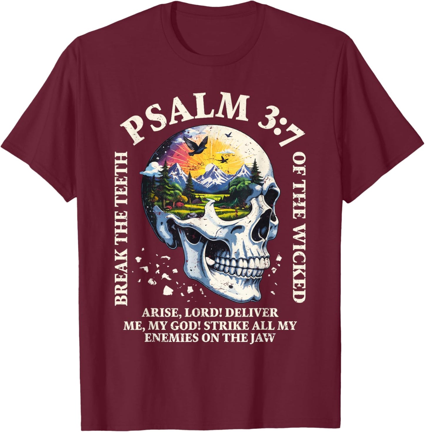 Psalm 3:7 Sunset Skull Christian Faith Religious Bible Verse T-Shirt - T-Shirt | Maroon
