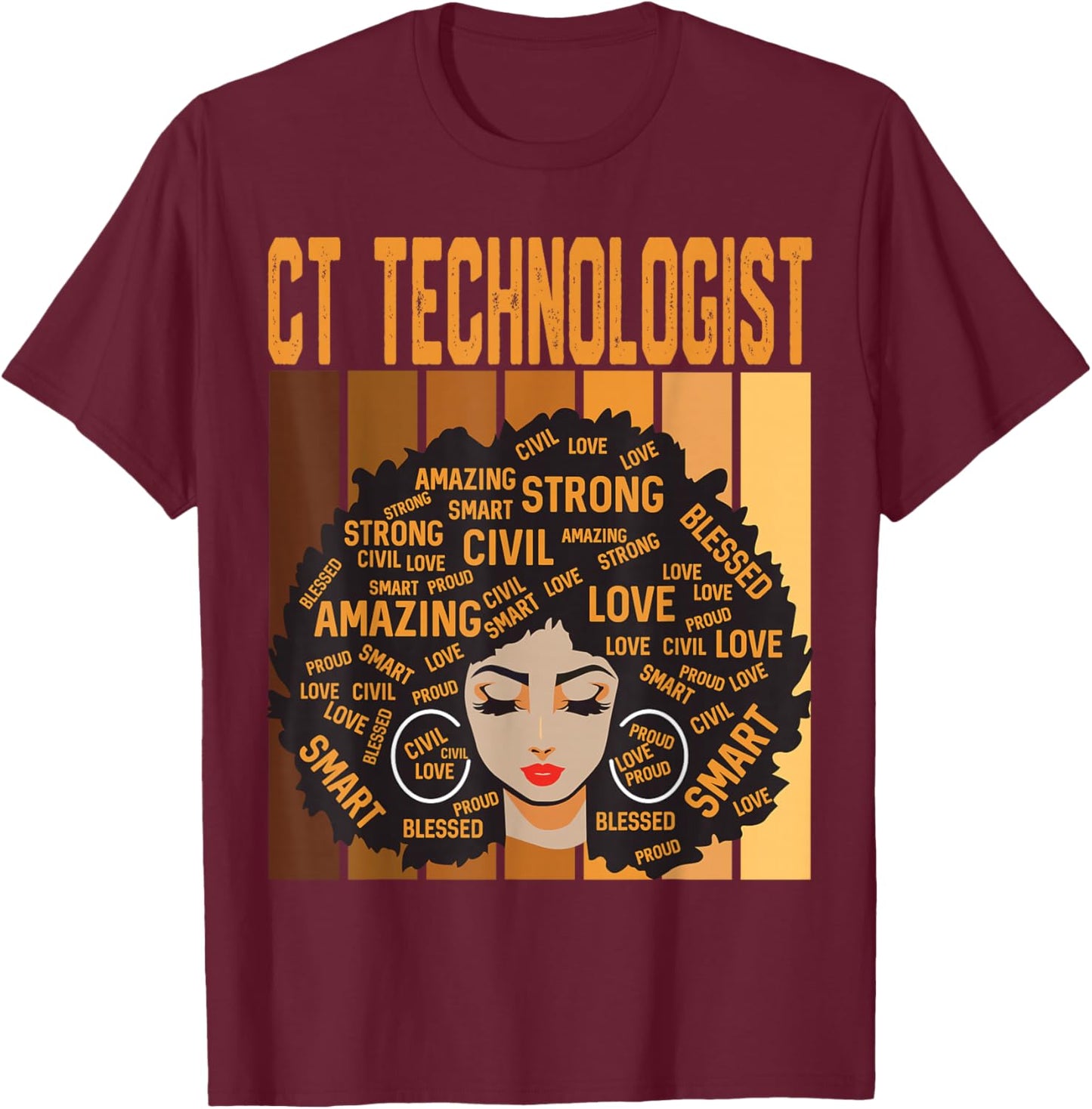 CT Technologist Powerful Black History Month Black Pride T-Shirt - T-Shirt | Maroon