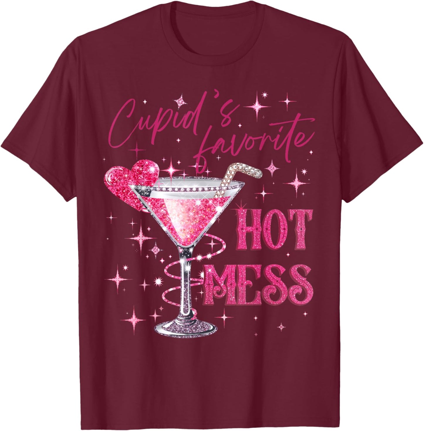 Pink Cupid's Favorite Hot Valentines Mess Martini Margarita T-Shirt - T-Shirt | Maroon