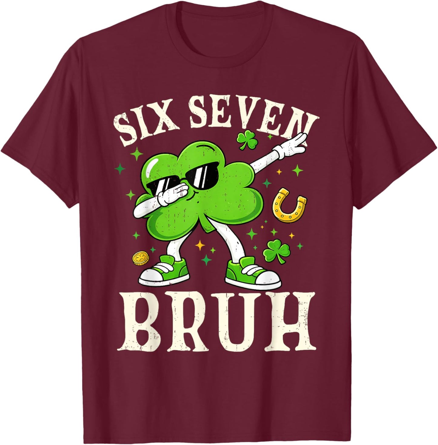 Six Seven Bruh Shamrock 67 Meme St Patrick's Day Boys Girls T-Shirt - T-Shirt | Maroon