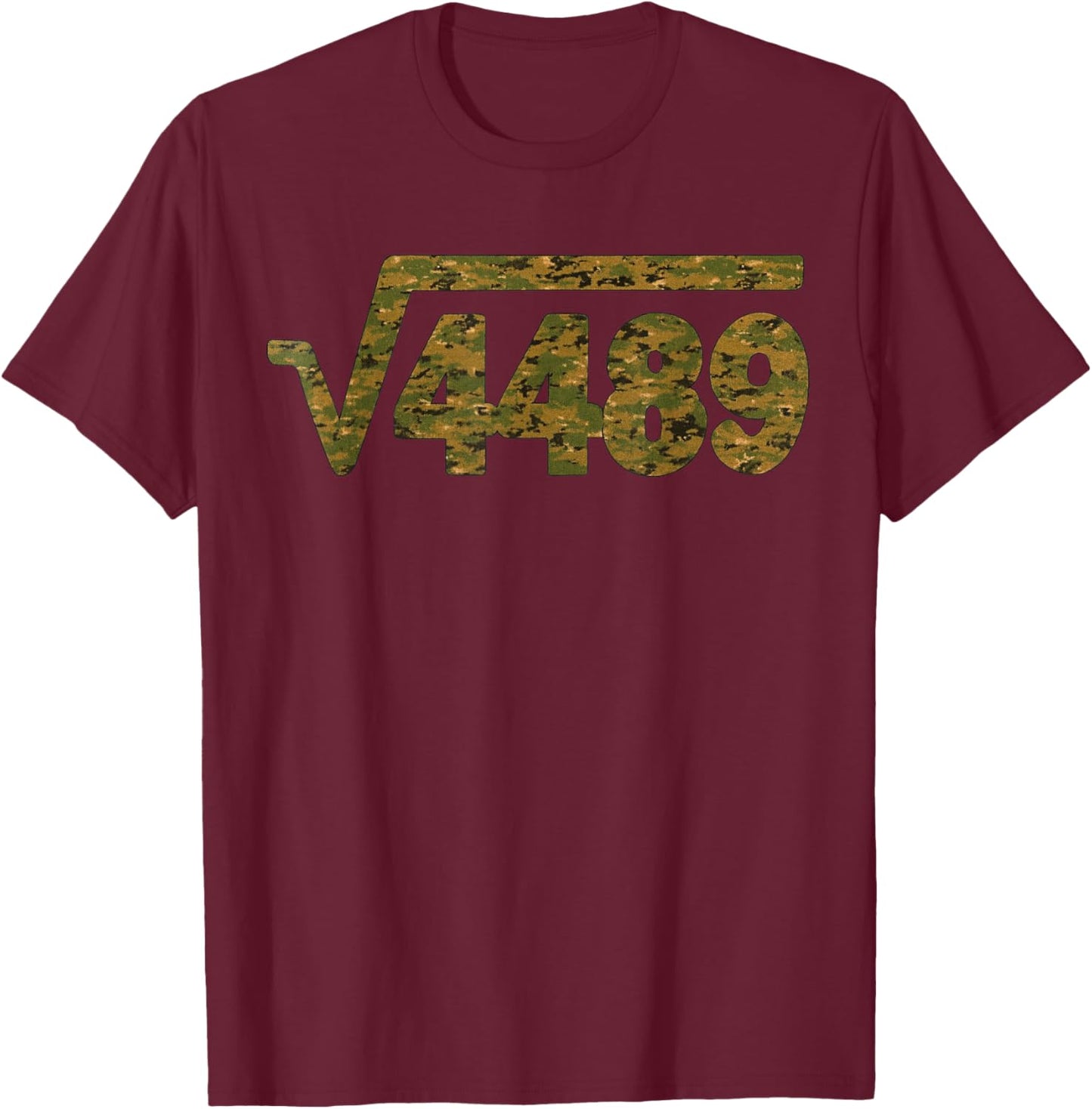 6 7 Army Pattern Meme Square Root 4489 Slang Math Teacher T-Shirt - T-Shirt | Maroon