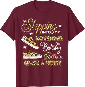 Stepping Into My November Birthday Leopard God Grace Mercy T-Shirt - T-Shirt | Maroon